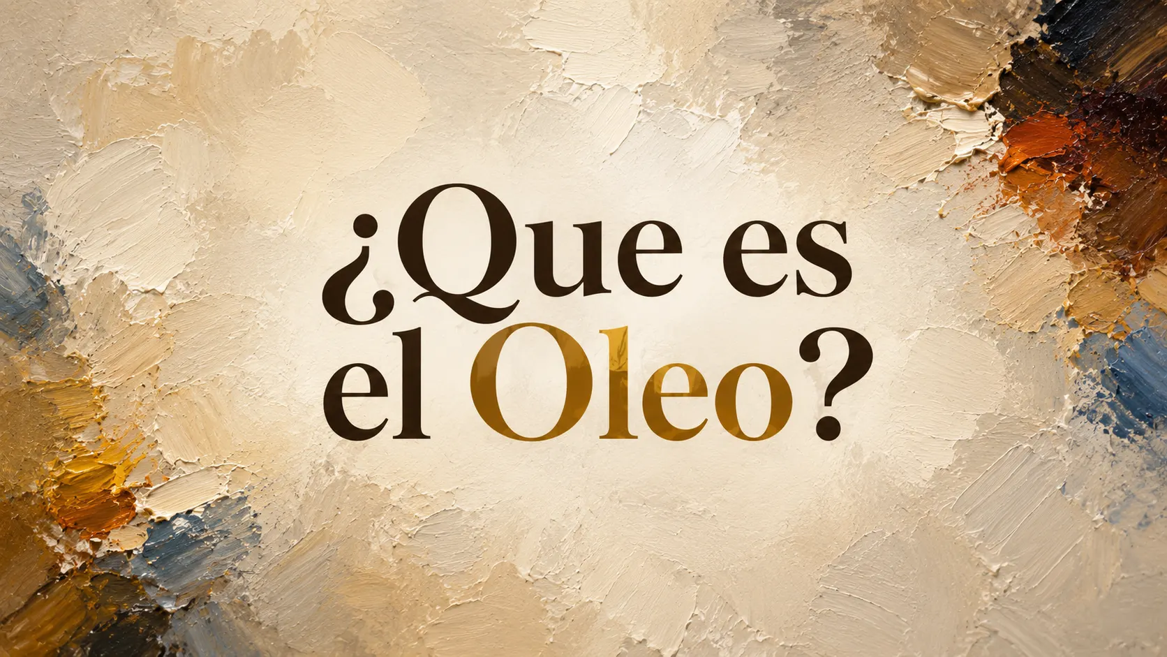 ¿Qué es el óleo?