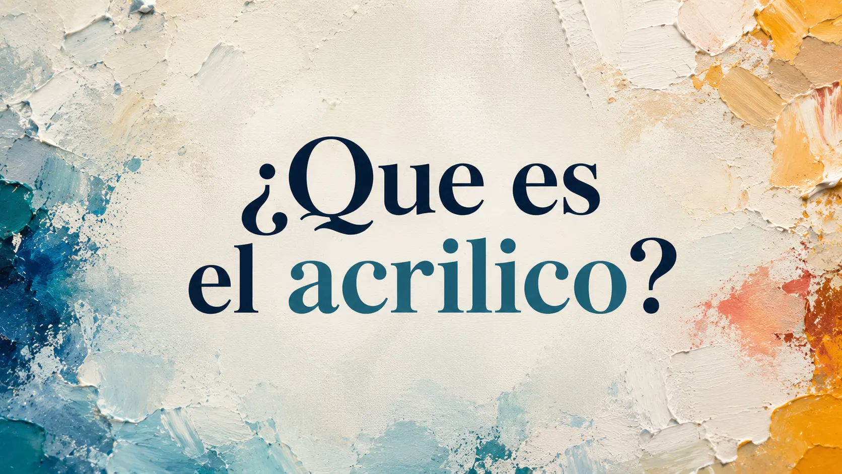 ¿Qué es el acrílico?